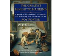 Roy Porter The Greatest Benefit to Mankind (Tascabile)