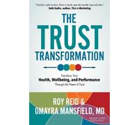 Roy Reid Omayra Mansfield MD The Trust Transformation (Tascabile)