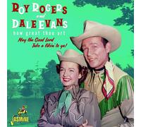 Roy Rogers & Dale E How Great Thou Art: May the Good Lord Take a Likin' to (CD)
