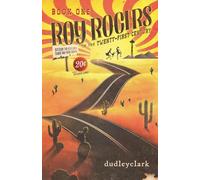 Roy Rogers in the Twenty-First Century: 1