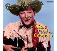 Roy Rogers - King Of The Singing Cowboys
