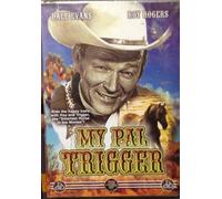Roy Rogers - My Pal Trigger