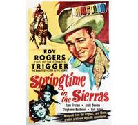 Roy Rogers Sd-Springtime In The Sierra'S/Chevy Sho [Edizione: Stati Uniti]