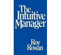 Roy Rowan The Intuitive Manager (Copertina rigida)