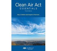 Roy S. Belden Angela R. Morris Clean Air Act Essentials, Third Editi (Tascabile)