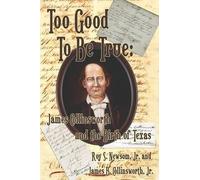 Roy S Newsom James B Collinsworth Too Good to Be True (Tascabile)