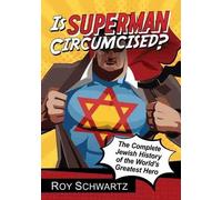 Roy Schwartz Is Superman Circumcised? (Tascabile)
