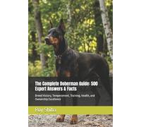 Roy Shiba The Complete Doberman Guide (Tascabile) Complete Dog Guide