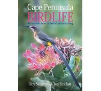 Roy Siegfried Ian Sinclair Cape Peninsula birdlife (Tascabile)