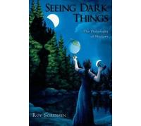 Roy Sorensen Seeing Dark Things (Tascabile)