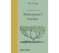 Roy Strong The Quest for Shakespeare’s Garden (Copertina rigida)