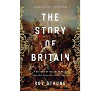 Roy Strong The Story of Britain (Tascabile)