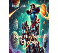 Roy the Space Cowboy