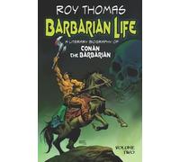 Roy Thomas Barbarian Life (Tascabile) Barbarian Life