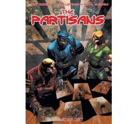 Roy Thomas Jean-Marc Lofficier Mario Guevara The Partisans (Tascabile)