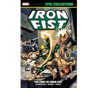 Roy Thomas Len Wein Chris C Iron Fist Epic Collection: The Fury Of I (Tascabile)