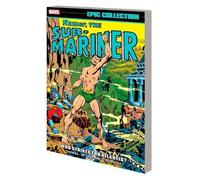Roy Thomas Namor, The Sub-Mariner Epic Collection: Who Strikes For A (Tascabile)