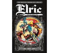 Roy Thomas The Michael Moorcock Library Vol. 3: Elric The Dre (Copertina rigida)