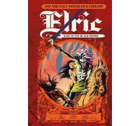 Roy Thomas The Moorcock Library: Elric: Bane of the Black Swo (Copertina rigida)