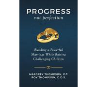 Roy Thompson Margrey Thompson Progress not Perfection (Tascabile)