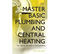 Roy Treloar Master Basic Plumbing And Central Heating (Tascabile)
