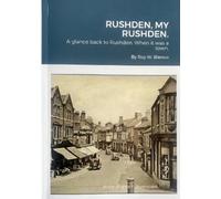 Roy W Blenco Rushden, My Rushden. (Tascabile)