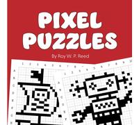 Roy W P Reed Pixel Puzzles (Tascabile)