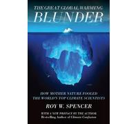 Roy W Spencer The Great Global Warming Blunder (Tascabile) Encounter Broadsides