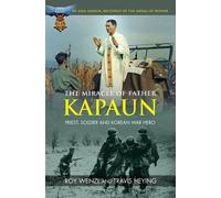 Roy Wenzl Travis Heying The Miracle of Father Kapaun (Tascabile)