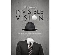 Roy Wesley Invisible Vision (Copertina rigida)