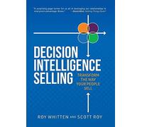 Roy Whitten Decision Intelligence Selling (Copertina rigida)