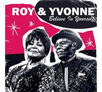 Roy & Yvonne - Believe In Yourself [VINYL]