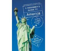 Roya Hakakian A Beginner's Guide to America (Tascabile)