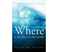 Roya R. Rad Where is My Place in This World (Tascabile)
