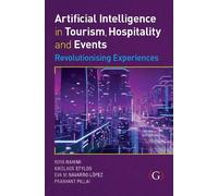 Roya Rahimi Artificial Intelligence in Tourism, Hospitality and Even (Tascabile)