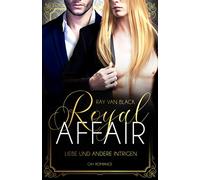 Royal Affair - Liebe und andere Intrigen: Gay Romance
