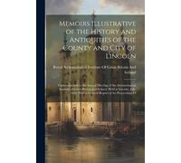 Royal Archaeolo Memoirs Illustrative of the History and Antiquities (Tascabile)