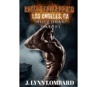 Royal Bastards MC Special Edition: Los Angeles Chapter Books 1-3