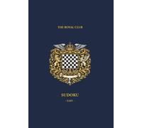 Royal British Club Sudoku: Easy Sudoku Book for Adults - 300 Large Print Logic Grids with Solutions - Luxury Victorian Style Cream Paper - Elegant Prussian Blue Limited Edition