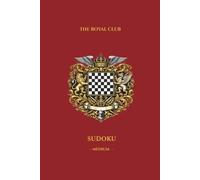 Royal British Club Sudoku: Medium Sudoku Book for Adults - 300 Large Print Logic Grids with Solutions - Luxury Victorian Style Cream Paper - Elegant Ruby Red Limited Edition