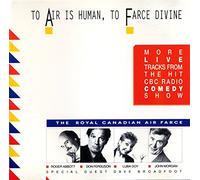 Royal Canadian Air Farce,the - To Air Human to Farce
