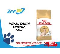 ROYAL CANIN SPHYNX KG.2 + TRASPORTO GRATIS