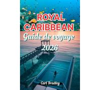 ROYAL CARIBBEAN GUIDE DE VOVAGE 2026