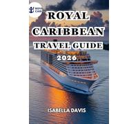 ROYAL CARIBBEAN TRAVEL GUIDE 2026
