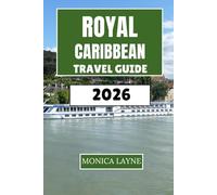 Royal Caribbean Travel Guide 2026: Expert Tips and Insider Secrets for an Unforgettable Cruise Experience