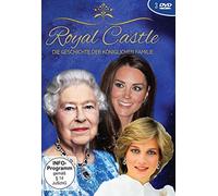 Royal Castle - Die Geschichte der königlichen Familie