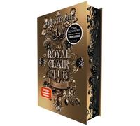 Royal Clair Club 2: His Last Bite: Spicy Dark Romantasy mit düsterem Academy-Setting | Limitierte Auflage mit wunderschönem Farbschnitt und Lesebändchen