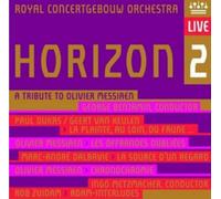Royal Concertgebouw Orchest Horizon: A Tribute to Oliver Messiaen - Volume (CD)