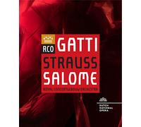 Richard Strauss: Salome (Blu-ray) Royal Concertgebouw Orchestra & Daniele Gatti