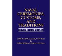 Royal Connell Estate of Will Naval Ceremonies, Customs, and Traditio (Tascabile)